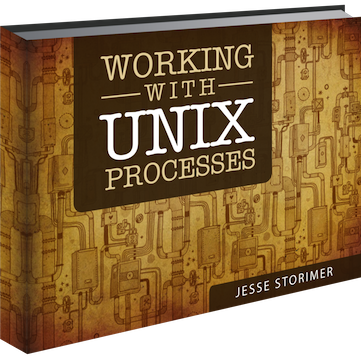 Working With Unix Processes